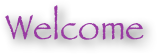 Welcome